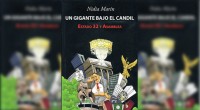 * Nidia Marín presentó su libro Un gigante bajo el candil. Estado 32 y Asamblea. El evento tuvo lugar en la Quinta Colorada del Bosque de Chapultepec. Al acto le […]